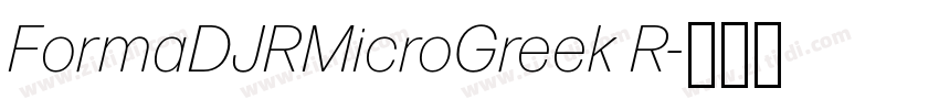FormaDJRMicroGreek R字体转换